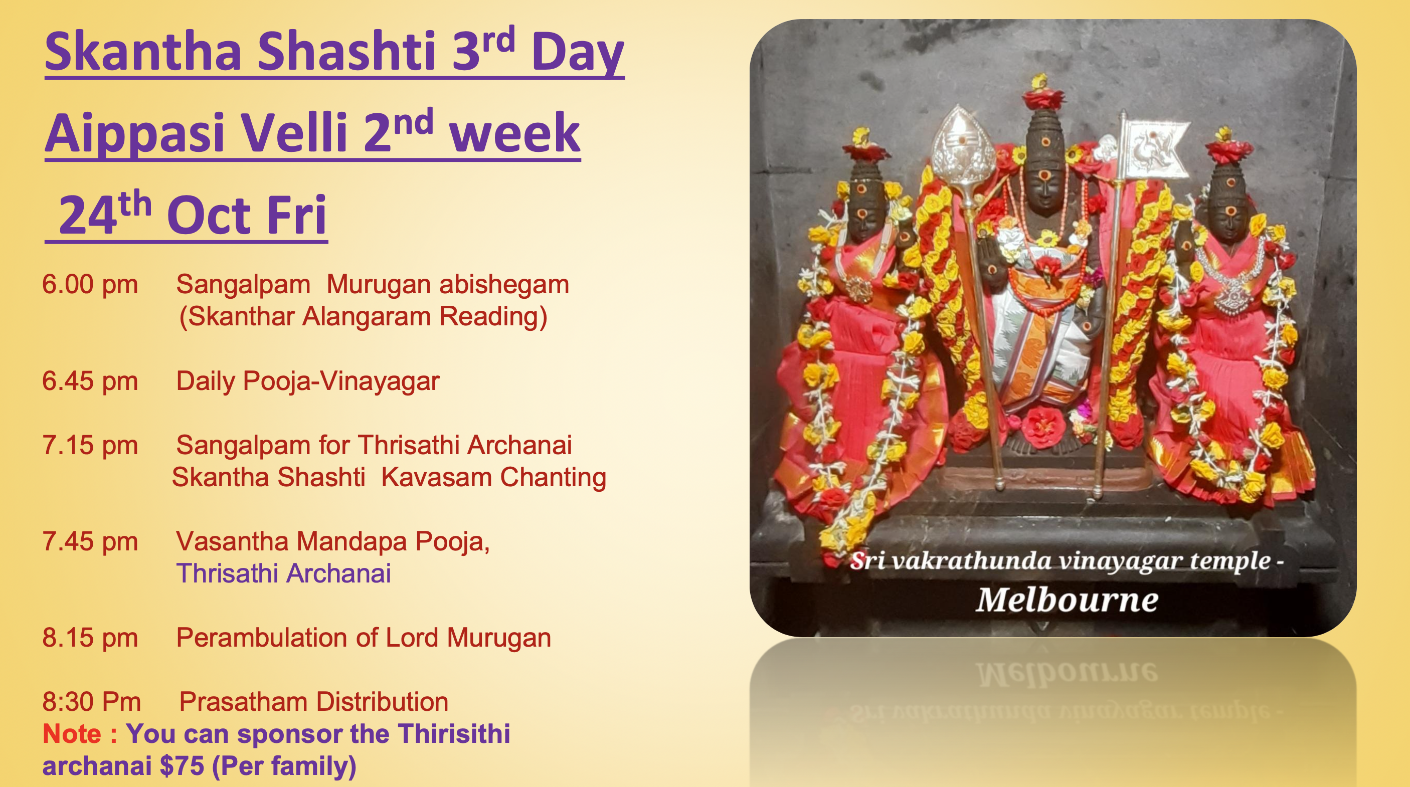 Fri 24th Oct – Skantha Shashti (3rd Day) / Aippasi Velli (2nd Week)
